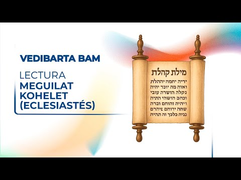 Lectura de Meguilat #Kohelet (#Eclesiastés) - #Sukot 5786