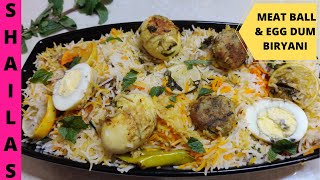 EGG & MEAT BALL DUM BIRYANI COMPLETE IN NUTRITION कोफ्ता और अंडा बिरयानी