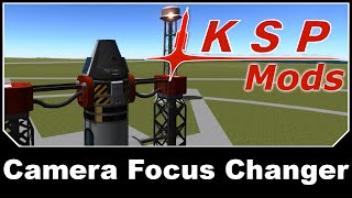 KSP Mods - Camera Focus Changer