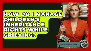 How Do I Manage Children