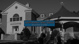 Southampton Select Board 12/13/22