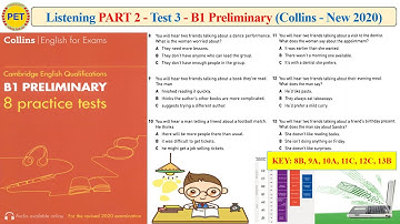 B1 Preliminary - Collins - Listening Part 2 Test 3 (2020 + Transcript + Key)