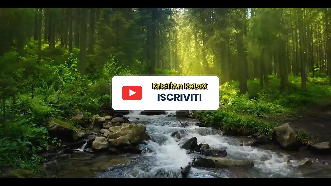 RELAX WITH NATURE-RILASSATI CON LA NATURA, MUSICA E SUONI AMBIENTALI ...