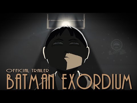 Batman Exordium (Trailer)
