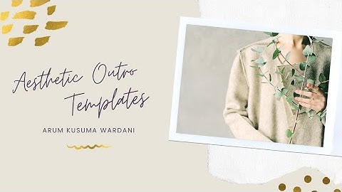 AESTHETIC OUTRO TEMPLATES 2020 (no text)