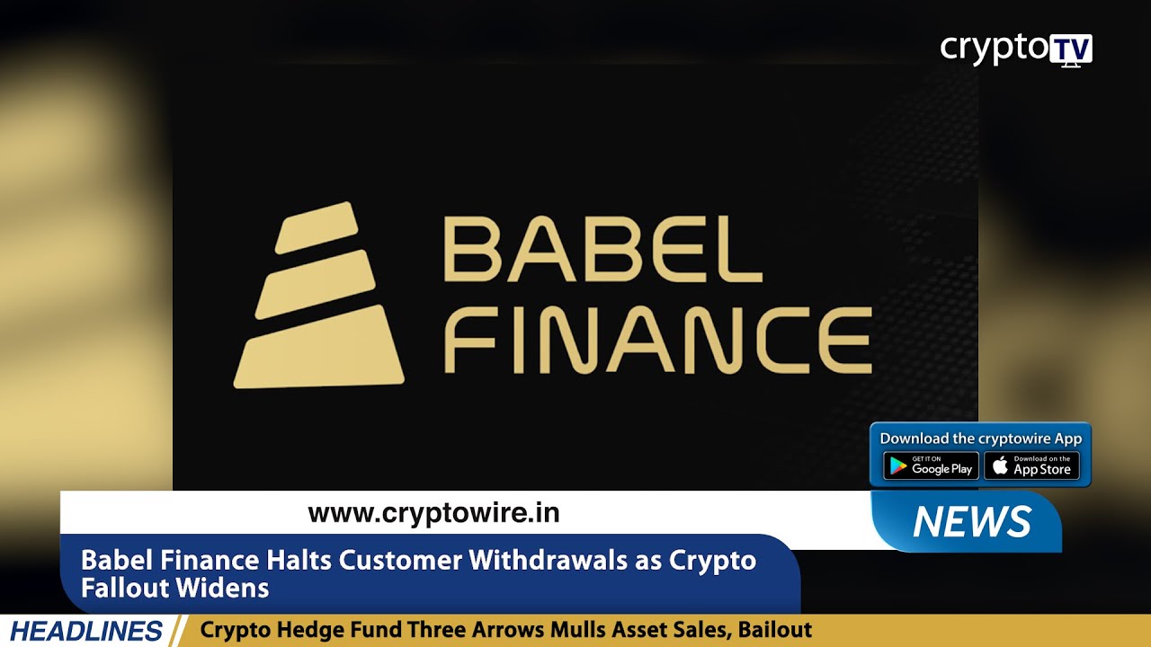 Babel Finance Halts Customer Withdrawals as Crypto Fallout Widens | Evening English News 17 June