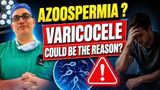 Can Varicocele Cause Azoospermia? Treatment Options For Men With Azoospermia