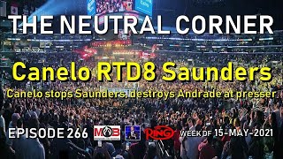 TNC 266: Canelo stops Saunders, destroys Andrade in post-fight presser