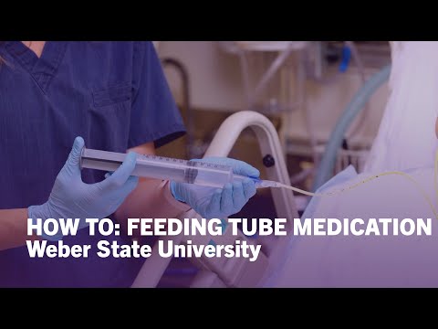 How To Administer Medication Through a Feeding Tube - Weber State University