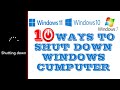 How To Shutdown Windows Computer | 10 Shortcut Ways | Windows 11 | Windows 10 | Windows 7