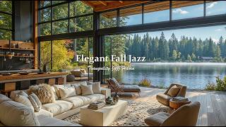 Elegant Fall Jazz Lakeside To Positive Energy | Greenhouse Soft Jazz Piano Music For Deep Relaxat...