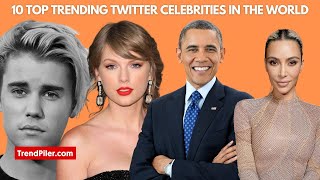 10 top trending Twitter Celebrities in the world