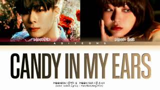 Video thumbnail of "MOONBIN, MOON SUA - Candy in my ears Lyrics (Color Coded Lyrics)"