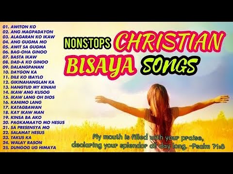 Bisaya Christian Songs  NON STOP  Best Bisaya Christian Song  Lyrics
