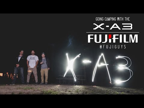 Fuji Guys - FUJIFILM X-A3 - Going Camping With The X-A3