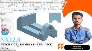 NX12.0 BENCH VICE ASSEMBLY PART 1 VICE BODY