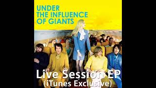 Under The Influence of Giants - Lay Me Down (iTunes Exclusive)