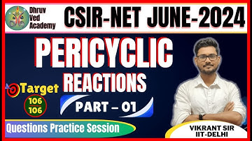 QUESTIONS PRACTICE SERIES || PERICYCLIC REACTIONS || CSIR-NET JUNE 2024 | BY VIKRANT SIR