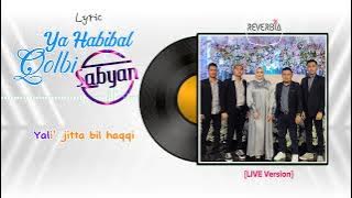 Ya Habibal Qolbi - Sabyan(Cover by Reverbia)