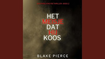 Chapter 132 - Het Meisje Dat Hij Koos (Een Paige King Fbi Thriller—Boek 2)