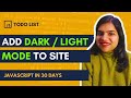 Add Dark Mode to site Easiest Way | JS in 30 Days #14