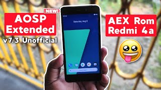 AOSP Extended v7.3 for Redmi 4a (Rolex) | AEX Rom for Redmi 4a