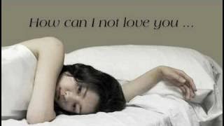 How Can I Not Love You? - Joy Enriquez (lyrics)