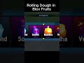 Rolling Dough Fruit in Blox Fruit #gameplay #bloxfruits #shorts #roblox #game #robloxgames #gaming