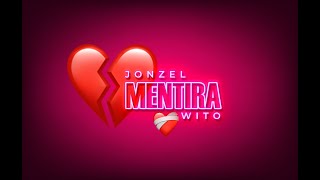 JONZEL X WITO - MENTIRA ( VIDEO OFICIAL )