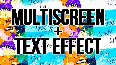 [SV Tutorial]: Multiscreen+Text Effect #1