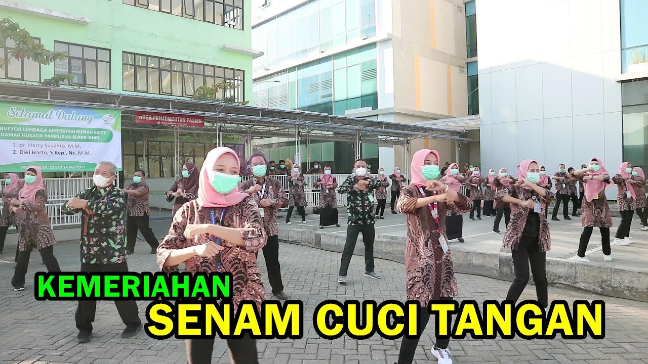 SENAM CUCI TANGAN DALAM RANGKA SURVEI AKREDITASI RSUD dr. SOEDOMO TRENGGALEK 2023