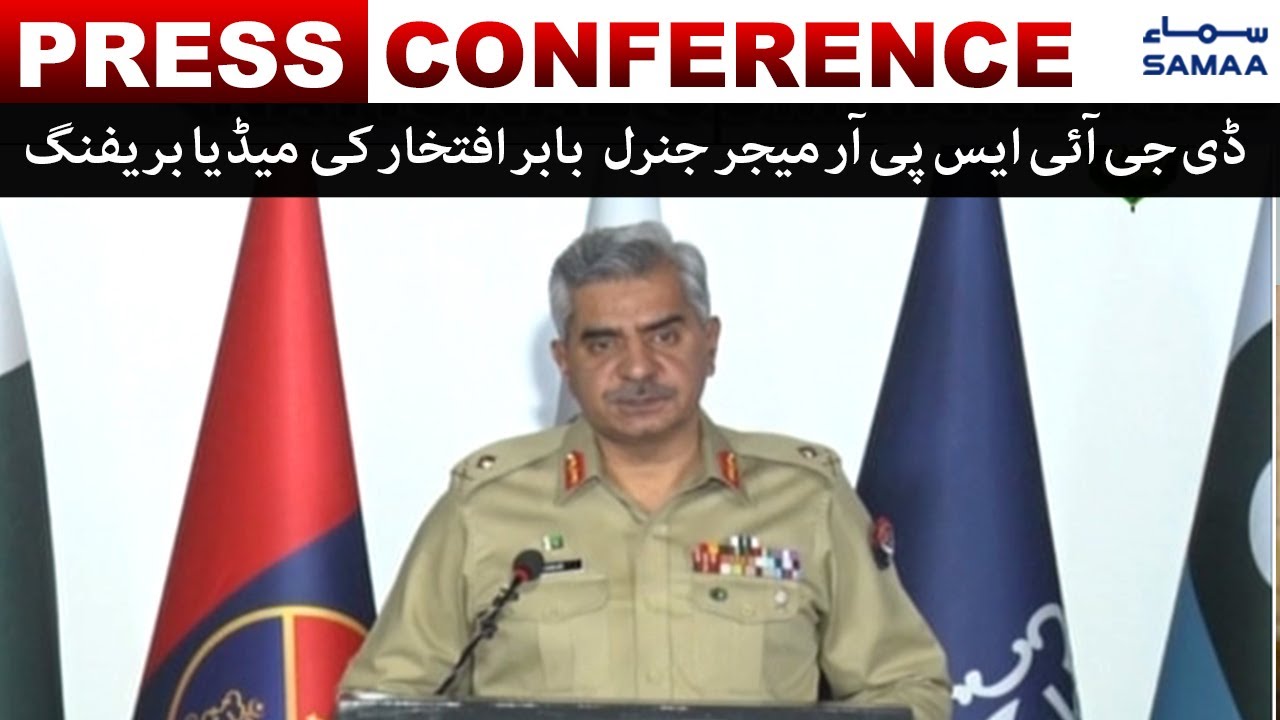 Press Conference of DG ISPR Major General Babar Iftikhar | SAMAA TV