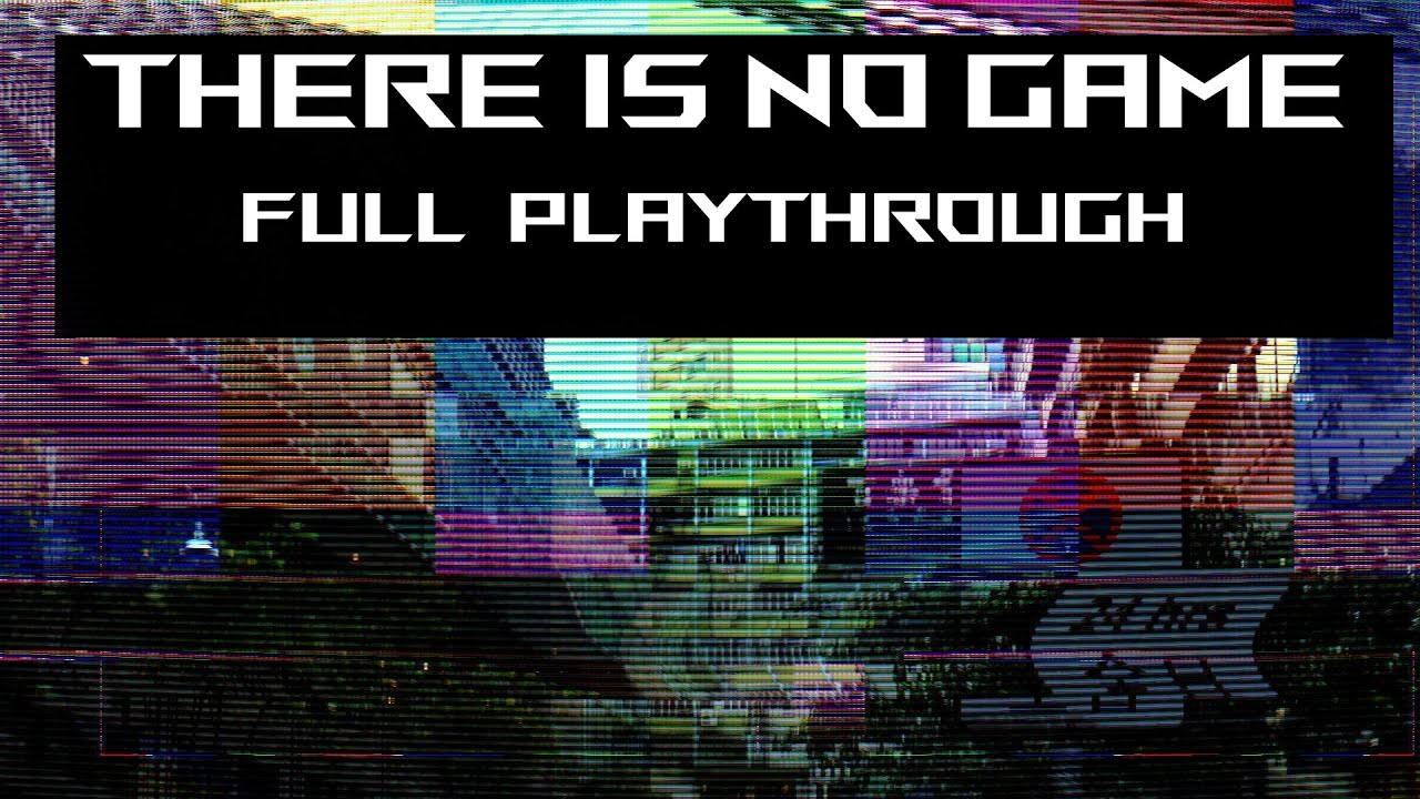 THERE IS NO GAME! Jam edition playthrough YouTube