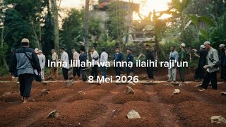 Innā lillāhi wa innā ilaihi rāji‘ūn - Hari berpulang ke rahmatullah Ayah Endang Sofjan,  8 Mei 2026