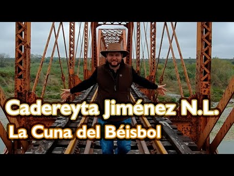 Cadereyta Jiménez, N.L., La Cuna del Béisbol en México y tierra de Toreros