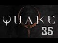 Прохождение Quake Серия 35 "Очередное пришествие Хтона"