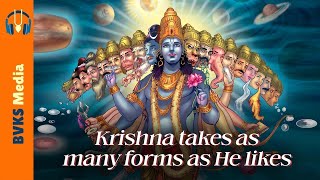 Krishna takes As Many Forms As He Likes | Vishnu-sahasranama  932