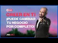 ¡Creer en ti puede cambiar tu negocio por completo!