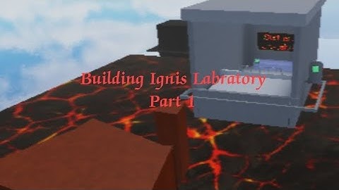 Creating a Map! [IGNIS LABRATORY] New map! [PART 1] | Roblox FE2 Obby Creator |