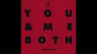 Valee - You And Me Both