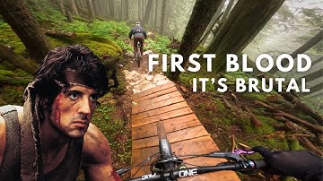 New 1000m descent BC Trail Feels Like a Movie – Riding "First Blood"