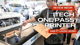 Review ITECH One Pass Printer dari PT Gading Murni