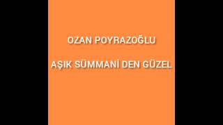 ÂŞIK SÜMMANİ  Den Güzel Resimi