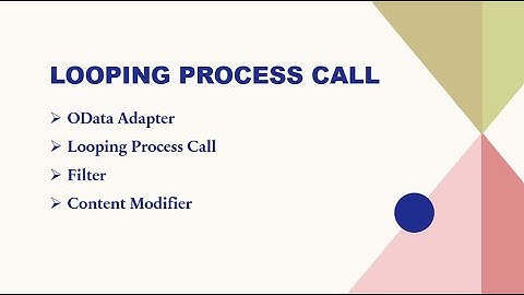 SAP CPI | Looping Process call with OData service