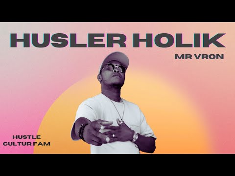 Mr Vron- Hustler Holik (Official Audio)