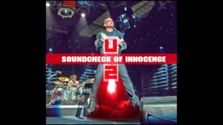 U2 - Gone (Hard Drive mix) - Soundcheck of Innocence - 2015