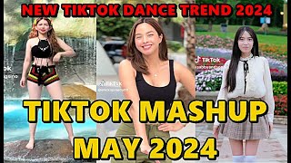 TIKTOK DANCE MASHUP  MAY 2024 || TIKTOK DANCE TREND 2024