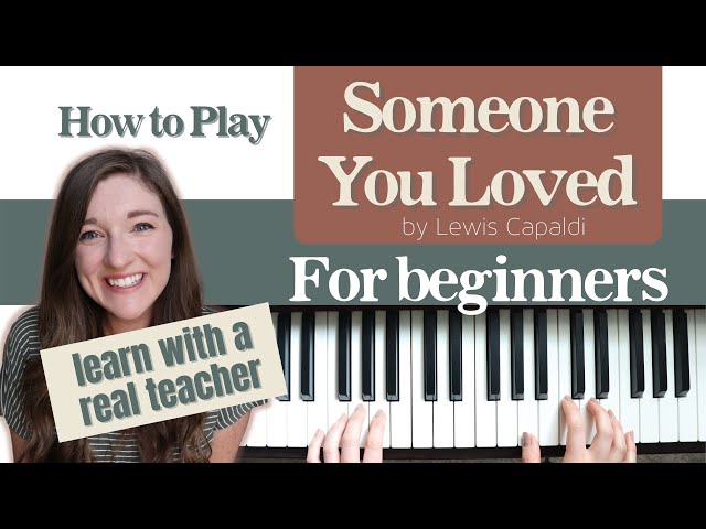EASY PIANO TUTORIAL “Someone You Loved” by Lewis Capaldi class=