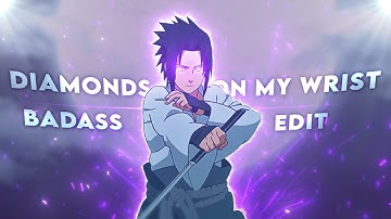 Naruto Shippuden - Diamonds all on my wrist [Edit/AMV]!