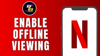 HOW TO ENABLE OFFLINE VIEWING ON NETFLIX screenshot 5